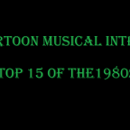 Cartoon Musical Intros: Top 15 of the 1980s